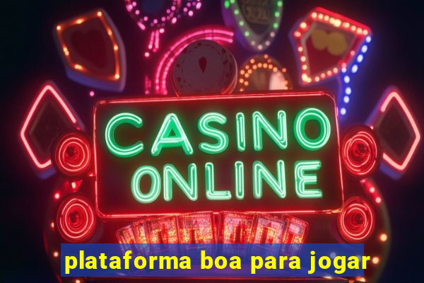 plataforma boa para jogar